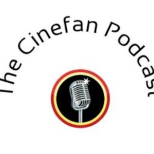 Cinefan Movie Podcast