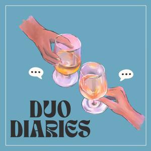The Duo Diaries Podcast
