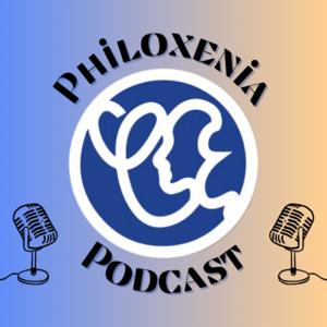 Philoxenia Podcast