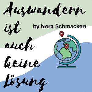 Auswandern ist auch keine Lösung