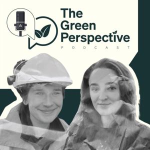 The Green Perspective Podcast