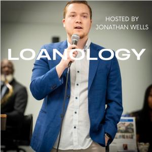 Loanology: The Jon Wells Podcast