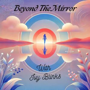 Beauty Beyond The Mirror With Ivy Blinks