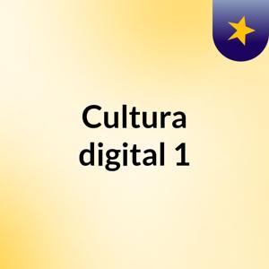 Cultura digital 1