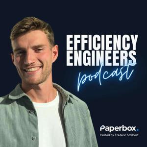 Efficiency Engineers Podcast by Paperbox