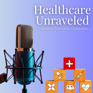 Healthcare Unraveled