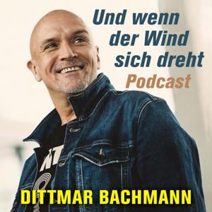 Und wenn der Wind sich dreht - Podcast