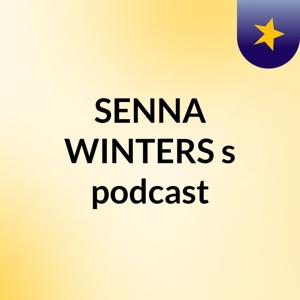 SENNA WINTERS's podcast
