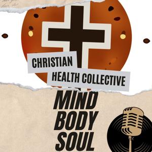 Christian Health Collective Podcast