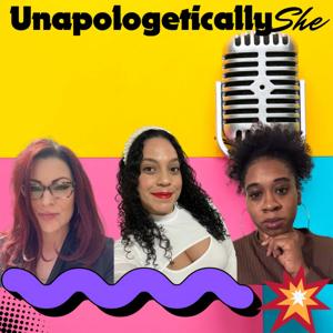 Unapologetically She