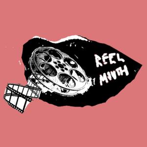 REEL MOUTH