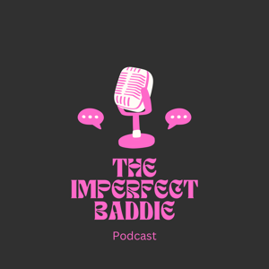 The Imperfect Baddie