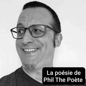 La poésie de Phil The Poète