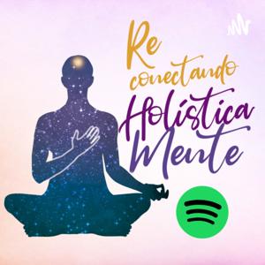 Reconectando holísticamente