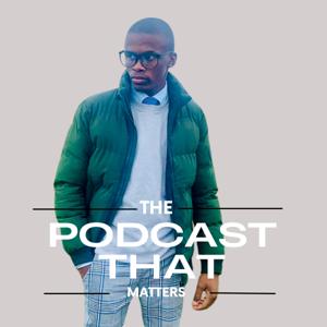 The Podcast That Matters