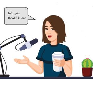 Info you should know