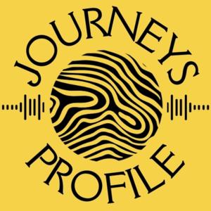 Journeys Profile Podcast