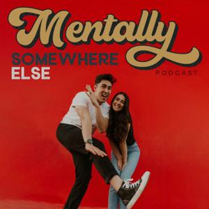 Mentally Somewhere Else