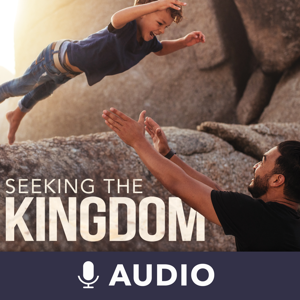 Seeking The Kingdom (Audio) by Keith Moore