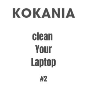 Keep Your Laptop Clean and Running Smoothly
