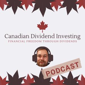 Canadian Dividend Investing Podcast