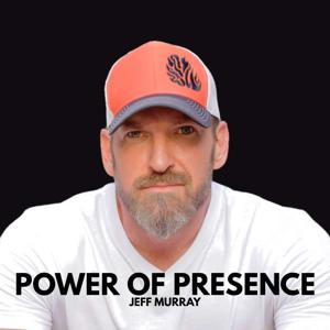 The Power of Presence