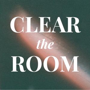 Clear the Room