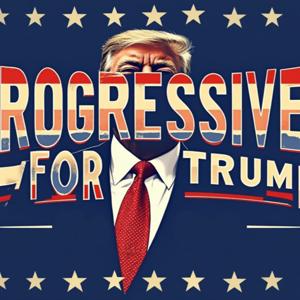Progressives for Trump
