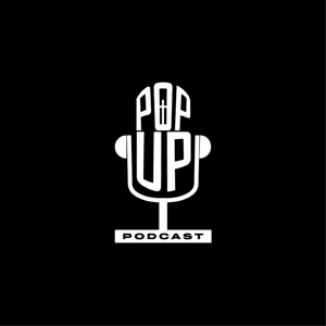 PoP Up Podcast