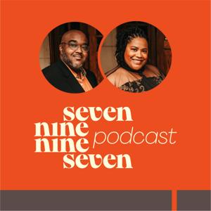 Seven Nine Nine Seven Podcast
