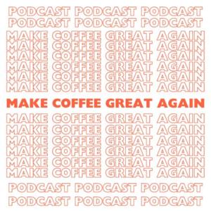 Make Coffee Great Again