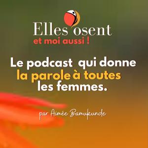 Elles osent et moi aussi !