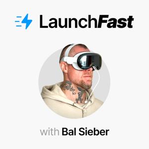 LaunchFast with Bal Sieber