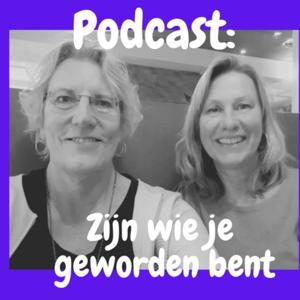 Zijn Wie Je Geworden Bent