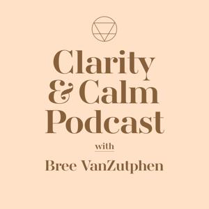 Clarity & Calm Podcast