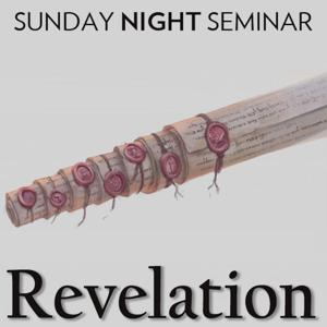 Revelation Study - Sunday Night Seminar