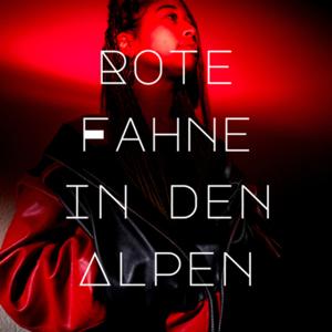 Rote Fahne in den Alpen