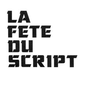 La fête du script