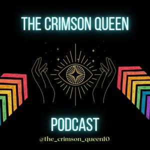 The Crimson Queen Podcast
