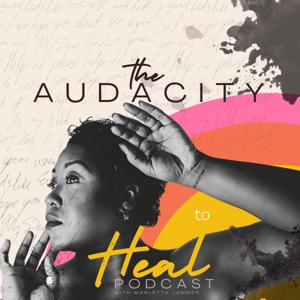 The Audacity to Heal