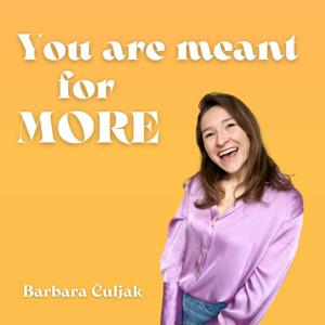 You are meant for more