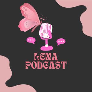 Lena PODCAST