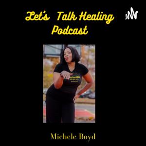 Let's Talk Healing