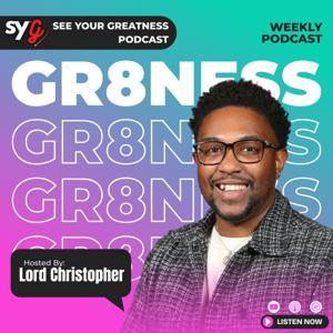 See Your Greatness Podcast