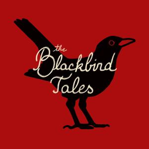 The Blackbird Tales