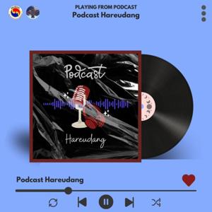 Podcast Hareudang