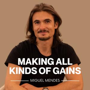 Making All Kinds of Gains