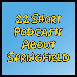 22 Short Podcasts About Springfield