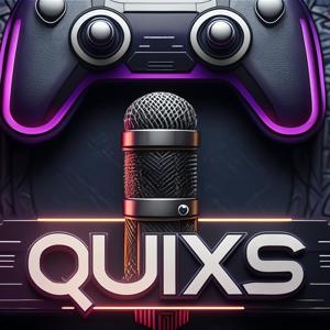 The Quixs Podcast