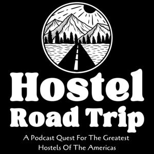 Hostel Road Trip Podcast
